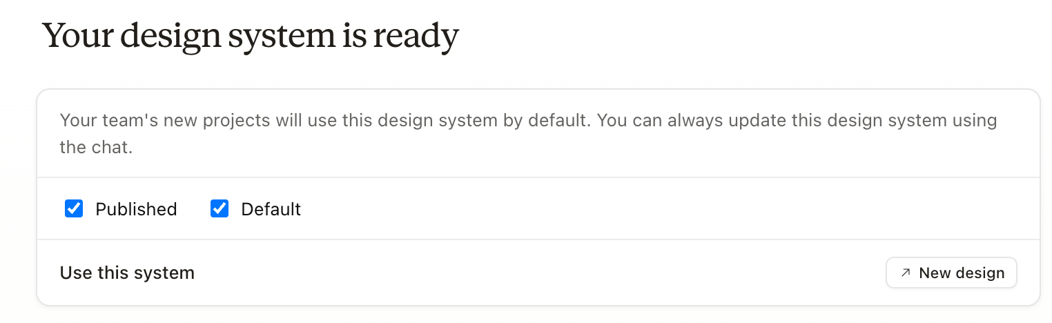 The 'Your design system is ready' confirmation panel — with Published and Default checkboxes both checked, and a New design button on the right