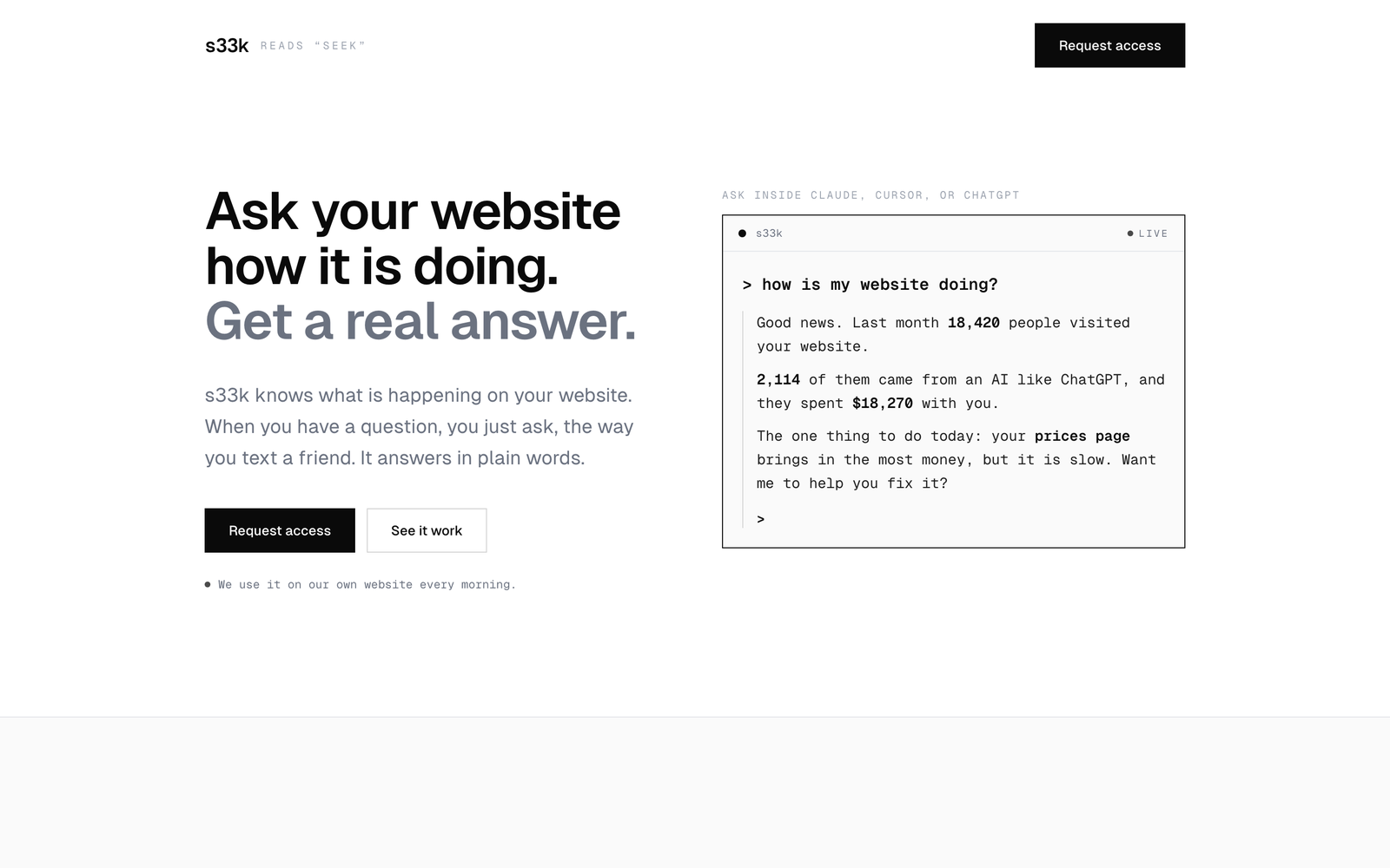The s33k.io homepage. The headline reads 'Ask your website how it is doing. Get a real answer,' next to a live terminal where s33k answers a question about site traffic in plain words.